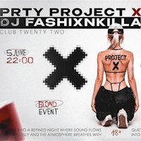 Project X at Twenty Two Night Club