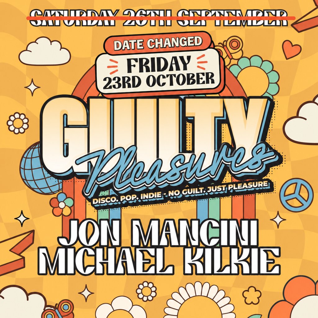 Guilty Pleasures (NEW DATE) - FAULDHOUSE - Friday 23rd Oct 2026