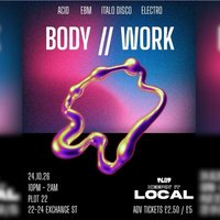 LOCAL w/ BODY//WORK at Plot 22