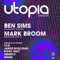 Utopia Presents Ben Sims + Mark Broom Utopia Presents Ben Sims + Mark Broom