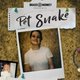 PET SNAKE Plus Special Guest Event Title Pic