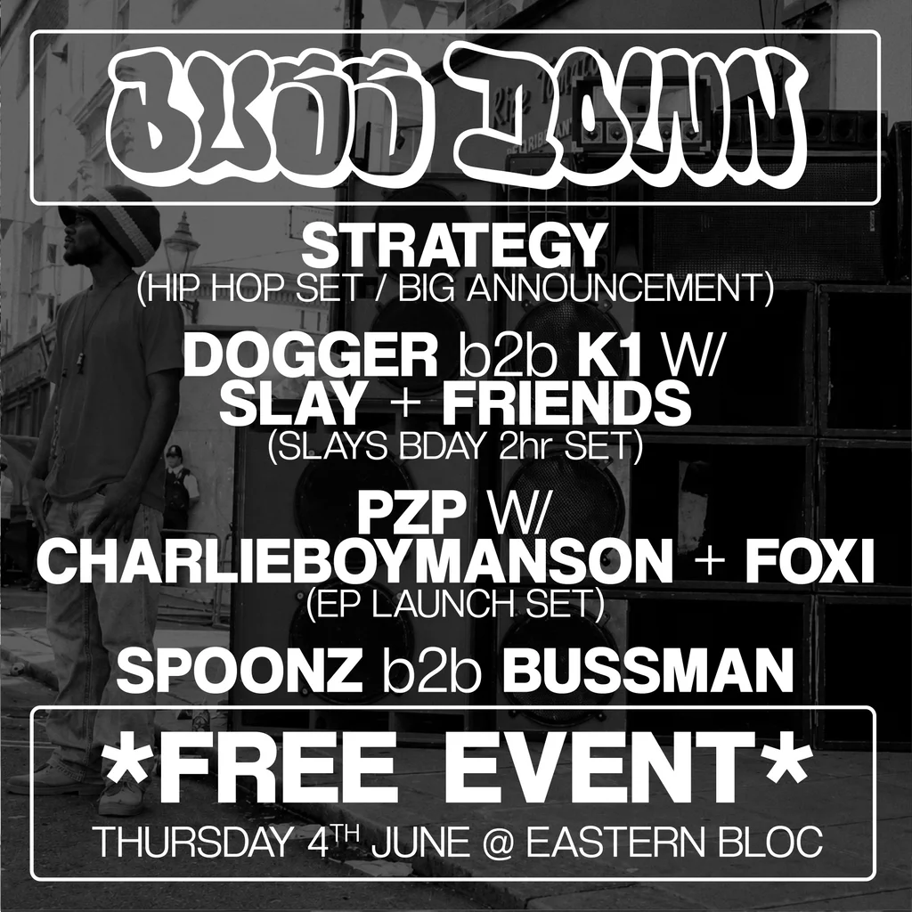 Bussdown - Strategy, Dogger, Slay + more at Eastern Bloc