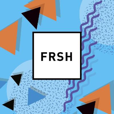 FRSH - THE ALL-NIGHTER