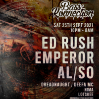 Basskonnection - Ed Rush, Emperor, AL/SO at The Volks Nightclub