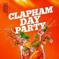 Clapham Day Party (£5 B4 7PM With A Ticket)