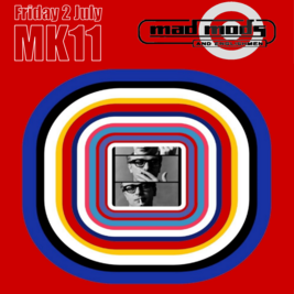 Mad Mods & Englishmen / 11.12.21 / MK11 Milton Keynes