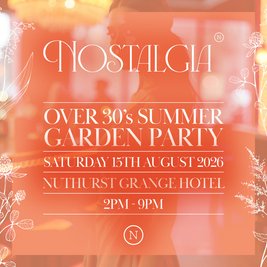 Nostalgia - Summer Garden Party 2026 - Nuthurst Grange Hotel