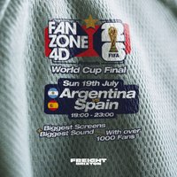 Fanzone 4D X Freight Brixton World Cup Final: Argentina V Spain at Freight Brixton