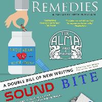Soundbite / Remedies; A Ballard of Broken Britain at Alma Tavern Theatre
