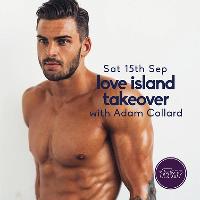 Love Island Takeover with Adam Collard