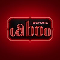 Beyond Taboo