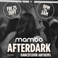 Afterdark | Dancefloor Anthems at Mambo