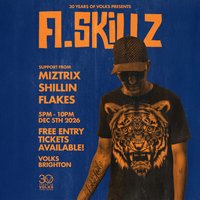 A Skillz - Free Entry* - Early show at the volks nightclub