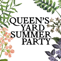 The Queen's Yard Summer Party The Queen's Yard Summer Party
