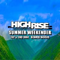 HighRise Leeds: Summer Weekend Festival 2018! HighRise Leeds: Summer Weekend Festival 2018!