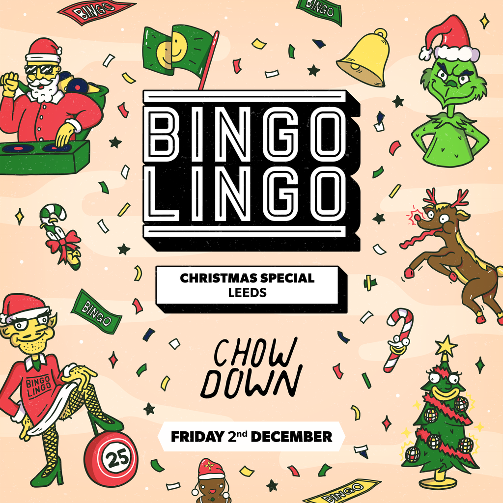 Venue Bingo Lingo Leeds Christmas Special SOLD OUT Chow Down