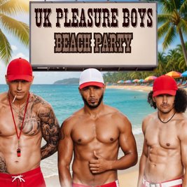 UK Pleasure boys Beach Party 2027 Tour