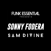 Funk Essential Presents Sonny Fodera & Sam Divine Funk Essential Presents Sonny Fodera & Sam Divine