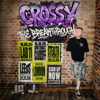 Crossy Presents: The Breakthrough | Leeds at Beaver Works