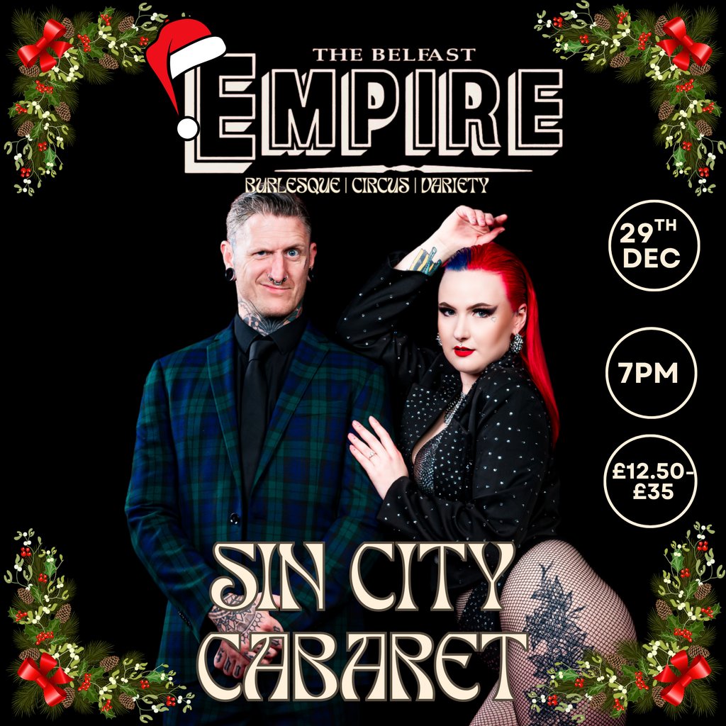 Sin city cabaret - Christmas  special. at The Belfast Empire Music Hall, Belfast
