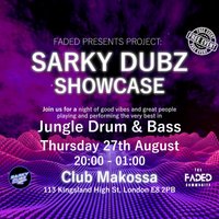 Sarky Dubz Showcase (Jungle DNB + Live Performances) FREE EVENT
