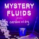 Mystery Fluids Presents: Overdone & Dry Event Title Pic