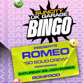 UK GARAGE BINGO with MC ROMEO SO SOLID CREW