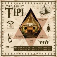 The Tib St Tipi