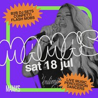 Mama's Saturday // 18th July