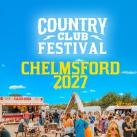 Country Club - Outdoor Country Music Festival 2027 - Chelmsford