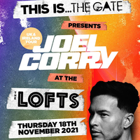 THIS IS THE GATE PRESENTS JOEL CORRY AT THE LOFTS at The Lofts