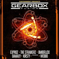 Containment Presents: Gearbox Fusion / The Straikerz Expr0z