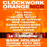 Clockwork Orange Manchester - Bank Holiday Sunday at Progress