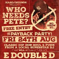 Who Needs Pete? Free Entry