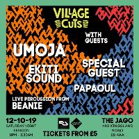 Village Cuts - Umoja, Ekiti Sound, Papaoul & Beanie (Live drums) at The Jago