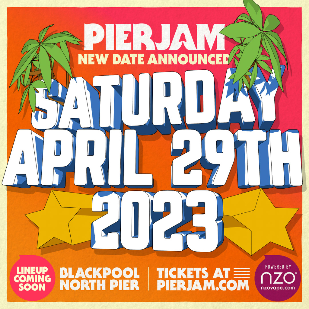 PierJam Blackpool North Pier Blackpool Sat 29th April 2023 Lineup