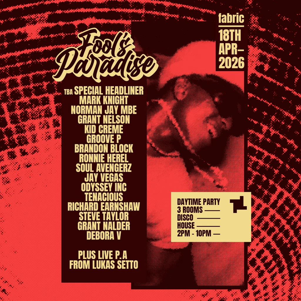 Fool's Paradise: Mark Knight, Norman Jay, Grant Nelson + more