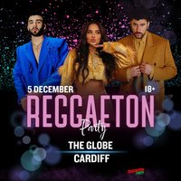 Reggaeton Party (Cardiff) December 2026 at The Globe