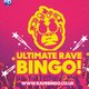 Ultimate Rave Bingo // Chorley // Friday 28th November Event Title Pic
