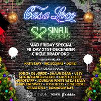 Casaloco & Sinful Sessions Mad Friday (Bradford)