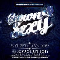 Grown & Sexy at Revolution America Square