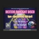 Dexter's Daylight Disco Event Title Pic