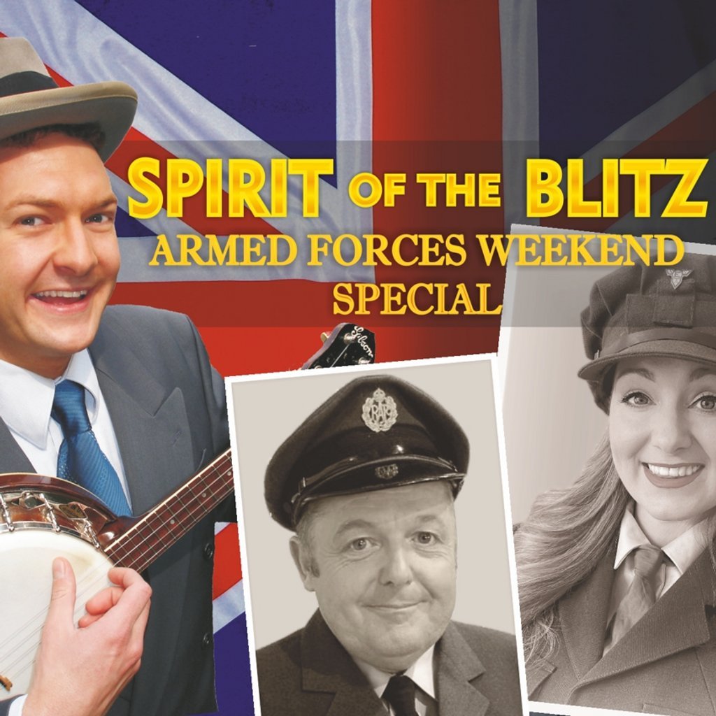 Spirit Of The Blitz - Armed Forces Weekend Special
