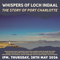 Whispers of Loch Indaal: The story of Port Charlotte at Port Mor Campsite