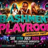 Bashment Playroom - Shoreditch Party at The Lighthouse Bar And Club