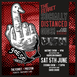 Geese + Harrison Rimmer - Socially Distanced Gig - Matinee Show