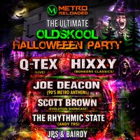 Metro Reloaded Presents: The Ultimate Oldskool Halloween Party at Metro Reloaded