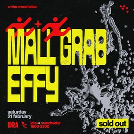 Mall Grab x Effy