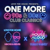 Love For House & House Aloud Present... One More 2026