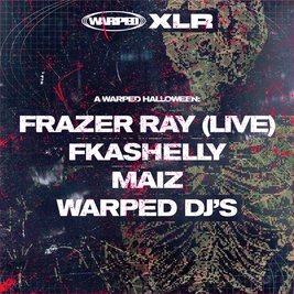 A Warped Halloween: Frazer Ray (LIVE) + more [B.Y.O.B]